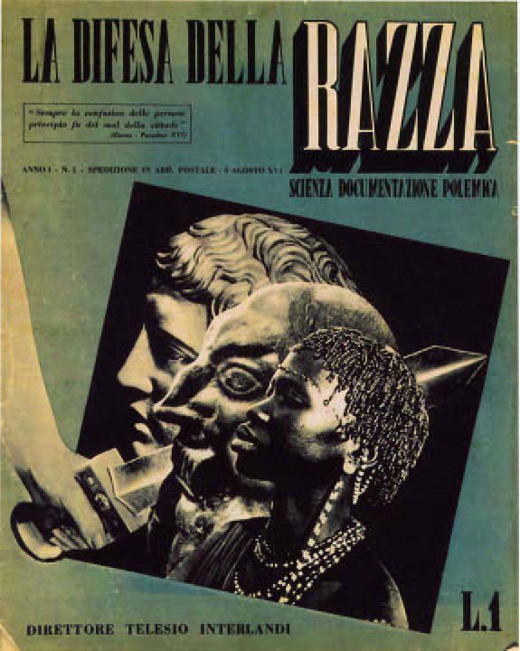 Der Rassismus und Antisemitismus der italienischen Faschisten war autochton. Die Zeitschrift „La difesa d  ella razza“ von 1938 sollte das „Rassenbewusstsein“ der Italiener schärfen. Quelle: Wikimedia Commons (gemeinfrei)