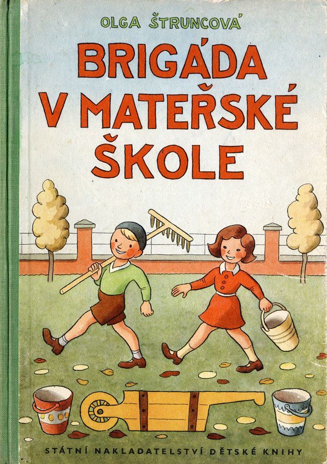 Tschechisches Kinderbuch von 1951: „Brigade im Kindergarten“. Olga Štruncová, Brigáda v mateřské škole, Ilustroval Ondřej Sekora, SNDK 1951